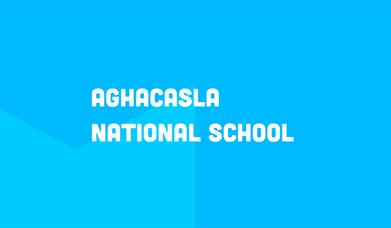 Aghacasla National School