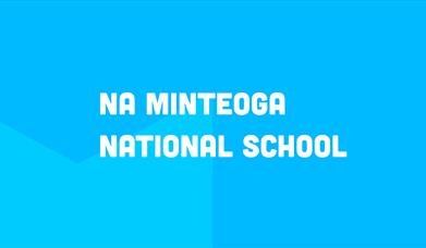 Na Minteoga National School