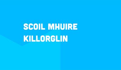 Scoil Mhuire Killorglin